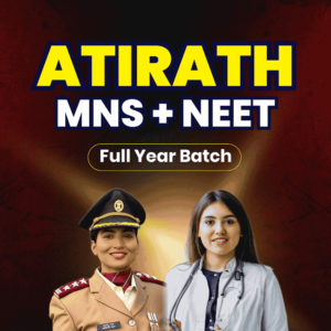 Atirath MNS+NEET Full Year Batch